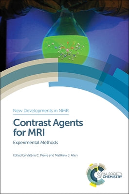 Contrast Agents for MRI: Experimental Methods by 