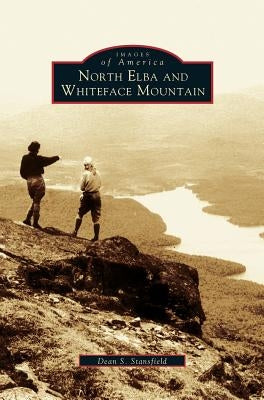 North Elba and Whiteface Mountain by Stansfield, Dean S.