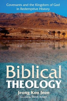 Biblical Theology by Jeon, Jeong Koo