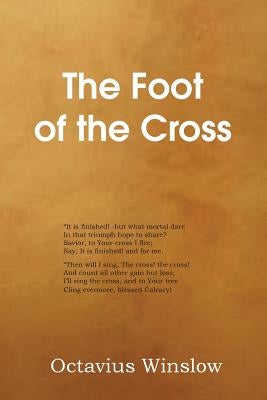 The Foot of the Cross by Winslow, Octavius