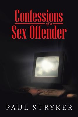 Confessions of a Sex Offender by D. a. Haynes