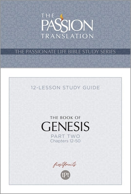 Tpt the Book of Genesis - Part 2: 12-Lesson Study Guide by Simmons, Brian