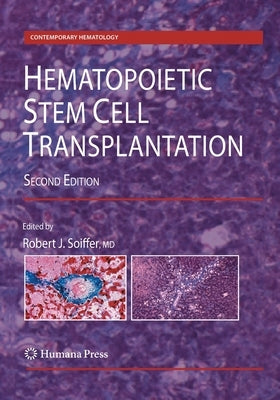 Hematopoietic Stem Cell Transplantation by Soiffer, Robert J.