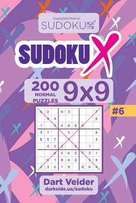 Sudoku X - 200 Normal Puzzles 9x9 (Volume 6) by Veider, Dart