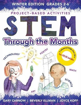 STEM Through the Months - Winter Edition by Koff, Joyce