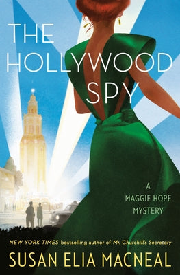 The Hollywood Spy by MacNeal, Susan Elia