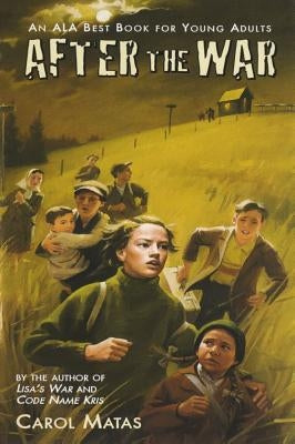After the War by Matas, Carol