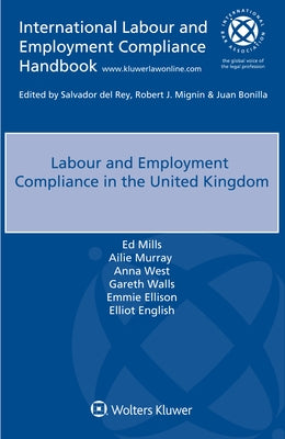 Labour and Employment Compliance in the United Kingdom by Mills, Ed