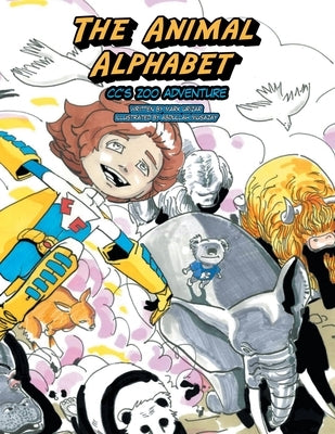 The Animal Alphabet: Cc's Zoo Adventure by Urizar, Mark