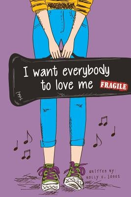 I Want Everybody To Love Me by Crafton, Jennifer