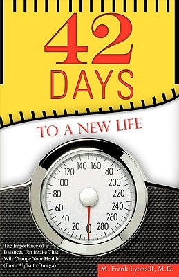 42 Days to a New Life by Lyons, M. Frank, II