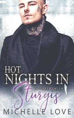 Hot Nights in Sturgis: Biker Romance by Love, Michelle