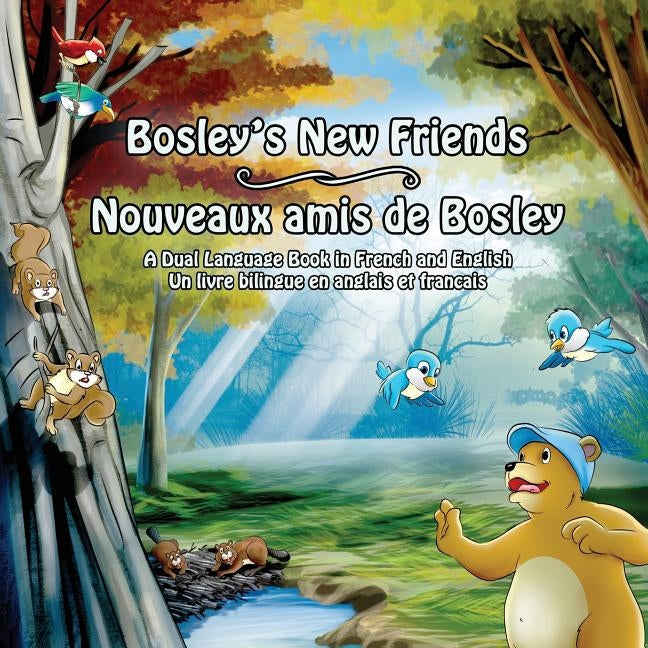 Bosley's New Friends (French - English): A Dual Language Book by Esha, Ozzy
