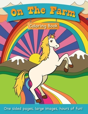 On The Farm Coloring Book for Kids Ages 3-6! by Books, Engage