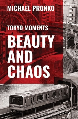 Beauty and Chaos by Pronko, Michael