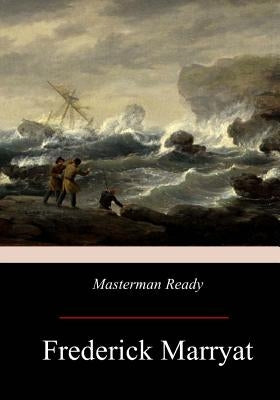 Masterman Ready by Marryat, Frederick