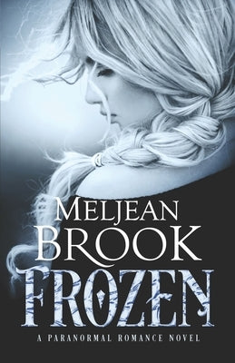 Frozen by Brook, Meljean