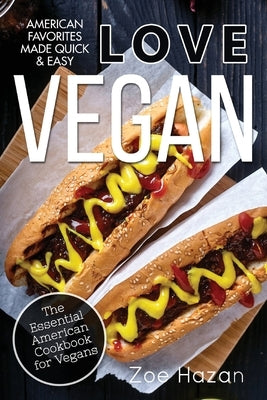 Vegan: The Essential American Cookbook for Vegans by Hazan, Zoe