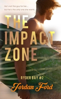 The Impact Zone by Ford, Jordan