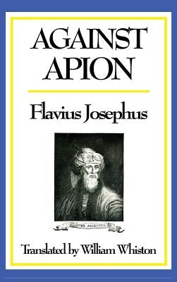 Against Apion by Josephus, Flavius