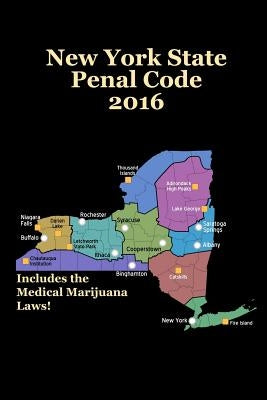 New York State Penal Code 2016 by Snape, John