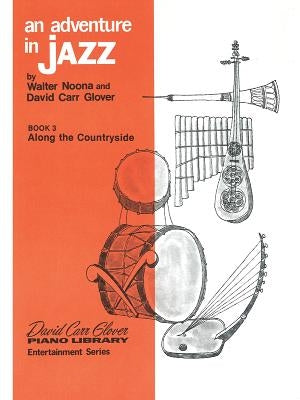 An Adventure in Jazz, Bk 3 by Glover, David Carr