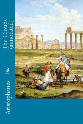 The Clouds (annotated) by Hickie, William James