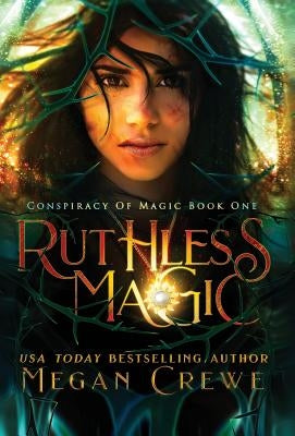 Ruthless Magic by Crewe, Megan