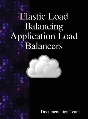 Elastic Load Balancing Application Load Balancers by Team, Documentation