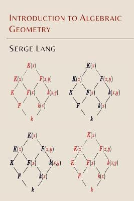 Introduction to Algebraic Geometry by Lang, Serge