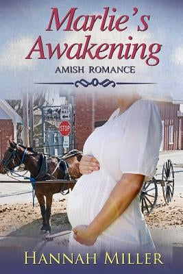 Marlie's Awakening by Miller, Hannah