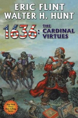 1636: The Cardinal Virtues: Volume 19 by Flint, Eric