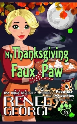 My Thanksgiving Faux Paw: In Between by George, Renee