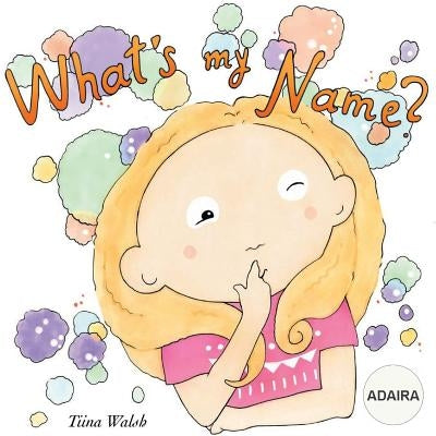 What's my name? ADAIRA by Virta, Anni
