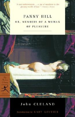 Fanny Hill: Or, Memoirs of a Woman of Pleasure by Cleland, John