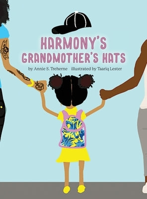 Harmony's Grandmothers Hats by Treherne, Annie S.