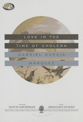 Love in the Time of Cholera by García Márquez, Gabriel
