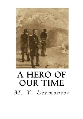 A Hero of Our Time by Murray, Marr
