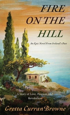 Fire On The Hill by Browne, Gretta Curran