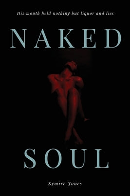 Naked Soul by Jones, Symire
