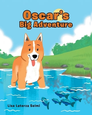 Oscar's Big Adventure by Selmi, Lisa Laterza