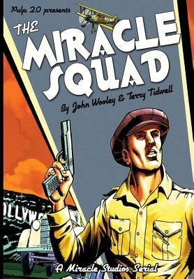 The Miracle Squad by Tidwell, Terry