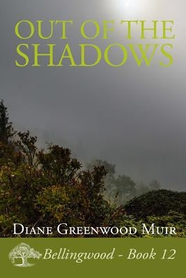 Out of the Shadows by Greenwood Muir, Diane
