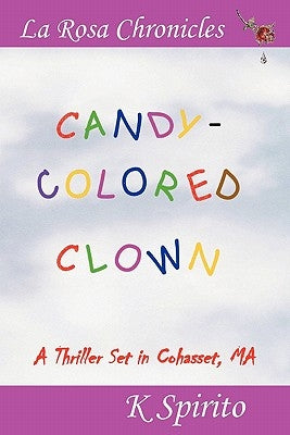 Candy-Colored Clown by Spirito, K.
