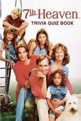 7th Heaven: Trivia Quiz Book by Phillips, Patrick