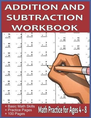 Addition and Subtraction Workbook: Math Practice for Ages 4-8 by Press, Blue Toad
