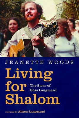 Living for Shalom by Woods, Jeanette