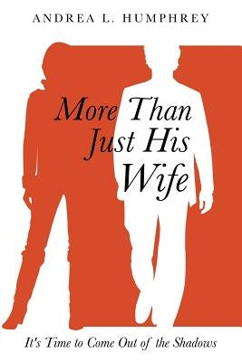 More Than Just His Wife by Humphrey, Andrea L.