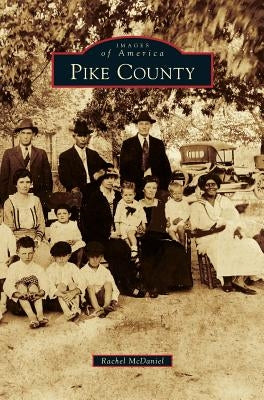 Pike County by McDaniel, Rachel