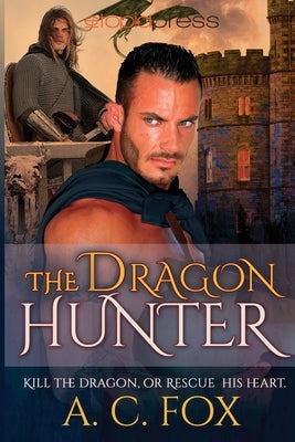 The Dragon Hunter by Fox, A. C.